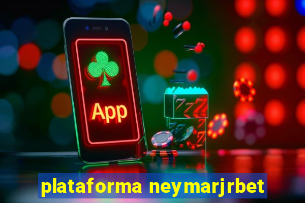 plataforma neymarjrbet